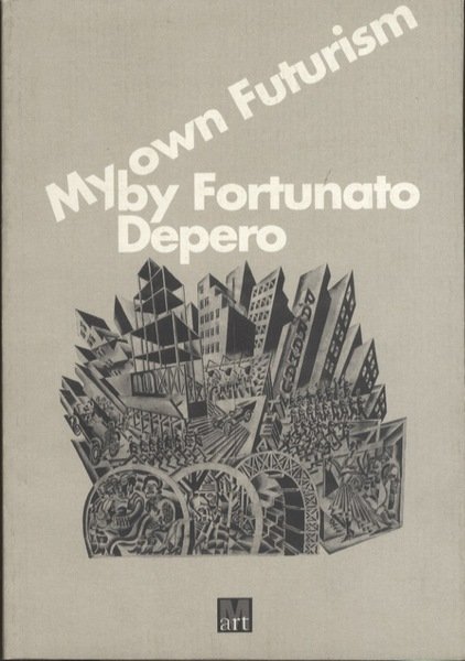 My own futurism by Fortunato Depero.