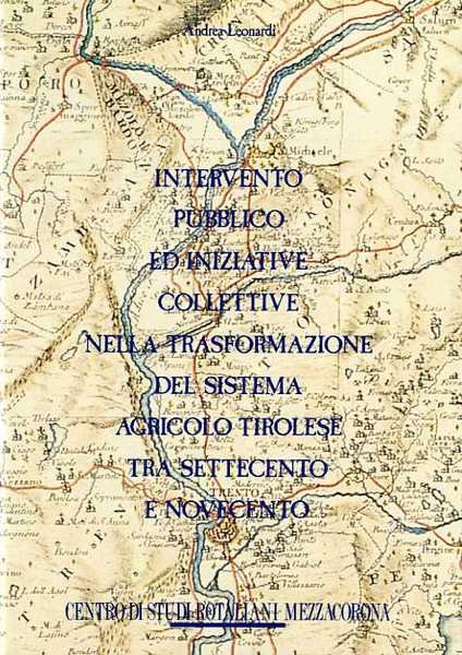 Intervento pubblico ed iniziative collettive nella trasformazione del sistema agricolo …