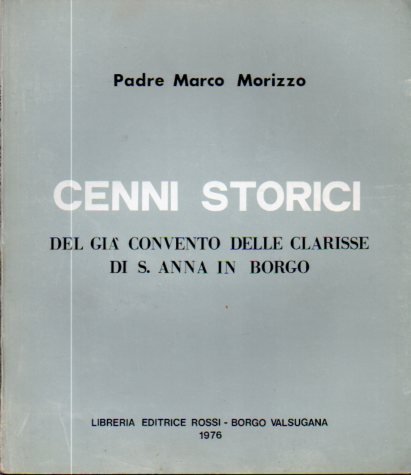 Cenni storici del giÃ convento delle Clarisse di S. Anna …
