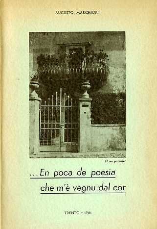 .En poca de poesia che m'Ã¨ vegnu dal cor.