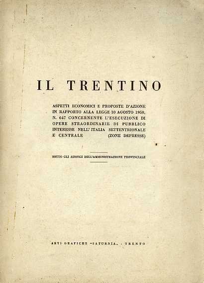 Il Trentino: aspetti economici e proposte d'azione in rapporto alla …