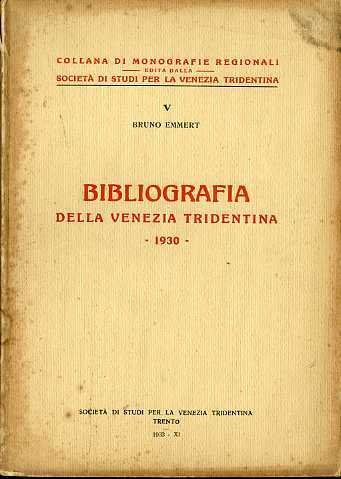 Bibliografia della Venezia tridentina: 1930.
