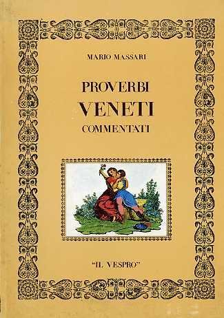 Proverbi veneti commentati.