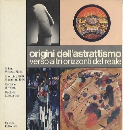 Origini dell'astrattismo: verso altri orizzonti del reale, Milano, Palazzo Reale, …