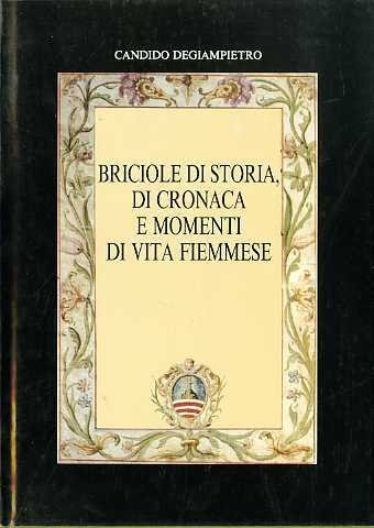 Briciole di storia, di cronaca e momenti di vita fiemmese.
