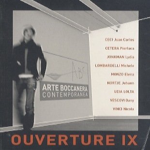 Ouverture IX: Ceci Juan Carlos, Cetera Pierluca, Jonkman Lydia, Lombardelli …