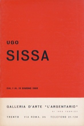 Ugo Sissa: dal 1 al 15 giugno.