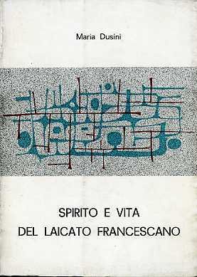 Spirito e vita del laicato francescano.
