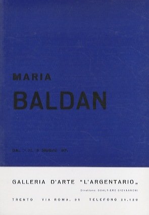 Maria Baldan: dal 1Â° al 15 giugno 1971.
