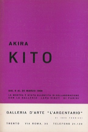 Akira Kito: dal 6 al 20 marzo 1968.