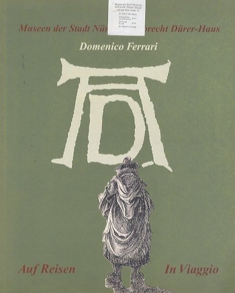 Domenico Ferrari: Auf Reisen = in viaggio: Museen der Stadt …