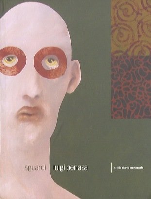 Sguardi: Luigi Penasa.