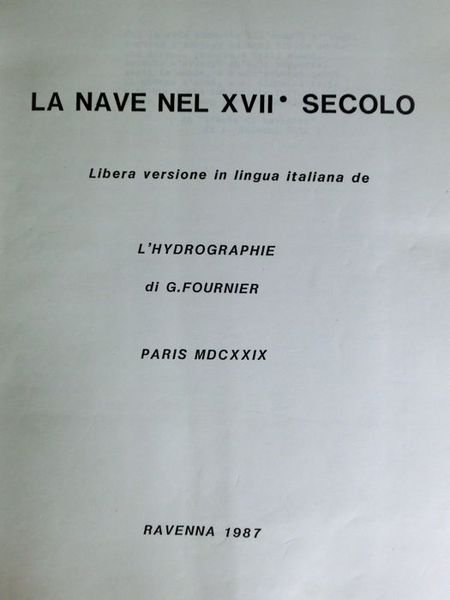 La nave nel XVIIÂ° secolo: libera versione in lingua italiana …