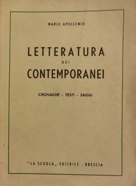 Letteratura dei contemporanei: cronache, testi, saggi.