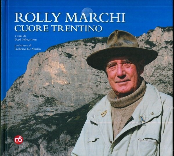 Rolly Marchi, cuore trentino.