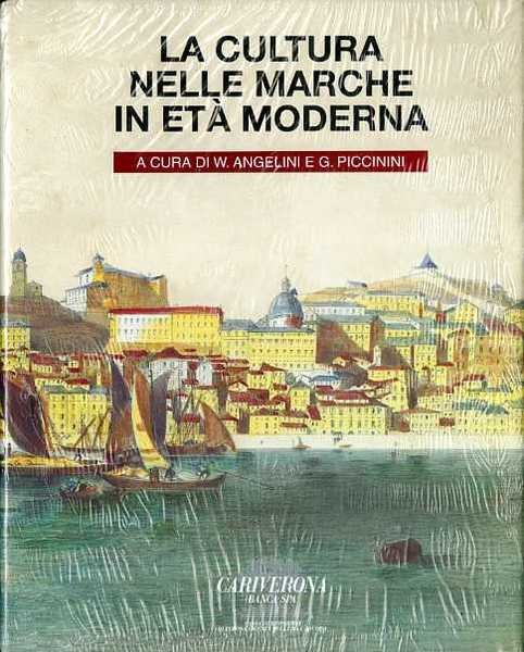 La cultura nelle Marche in etÃ moderna.