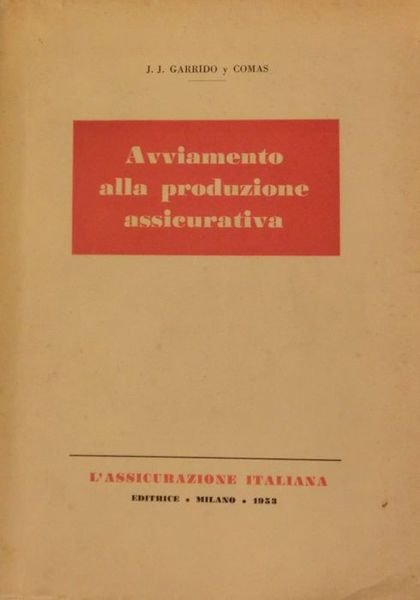 Avviamento alla produzione assicurativa.