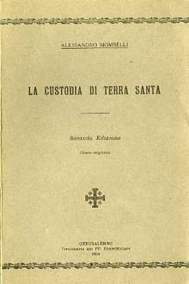 La custodia di Terra Santa.
