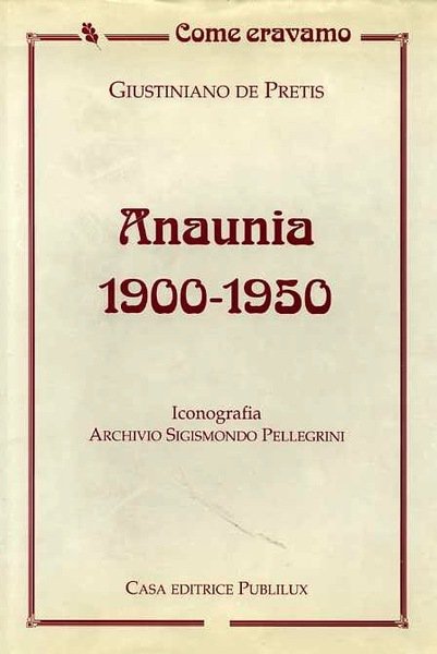 Anaunia: 1900-1950.