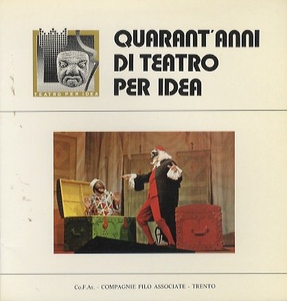Quarant'anni di Teatro per Idea.