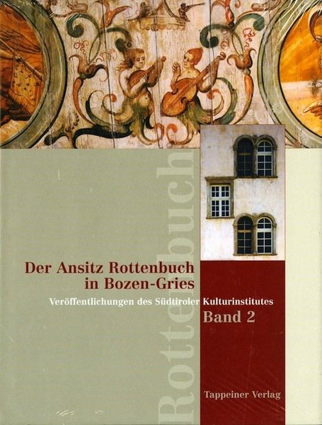 Der Ansitz Rottenbuch in Bozen-Gries.