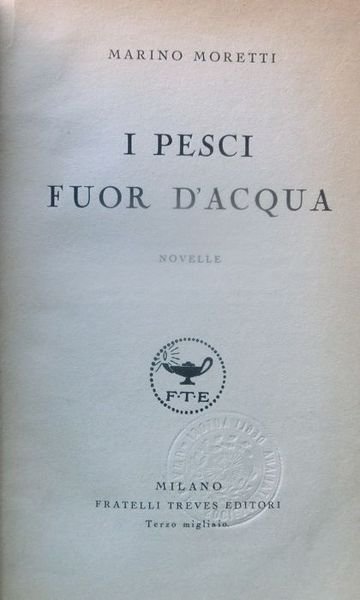 I pesci fuor d'acqua: novelle.