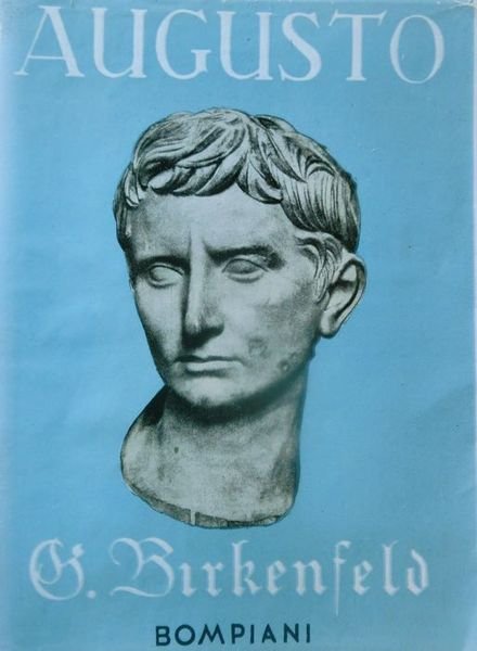 Augusto: il romanzo della sua vita.