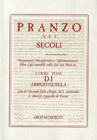 Pranzo nei secoli: documenti manoscritti e testimonianze, altre cose notabili …