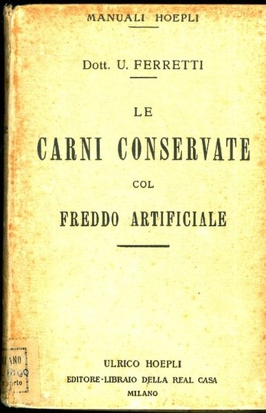 Le carni conservate col freddo artificiale.