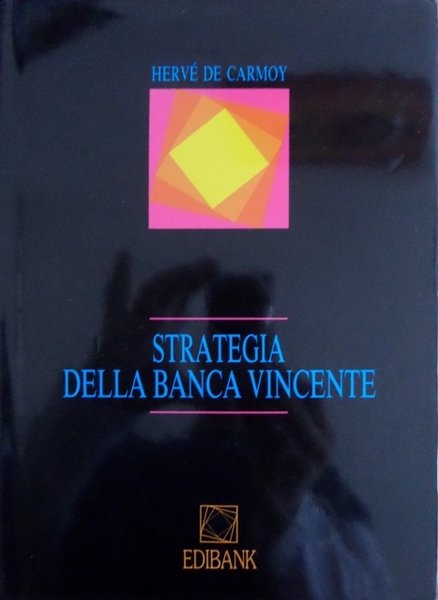 Strategia della banca vincente.