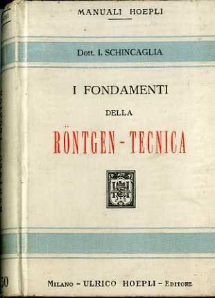 I fondamenti della RÃ¶ntgen-Tecnica.
