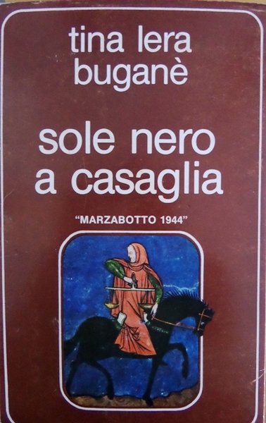 Sole nero a Casaglia: Marzabotto 1944.