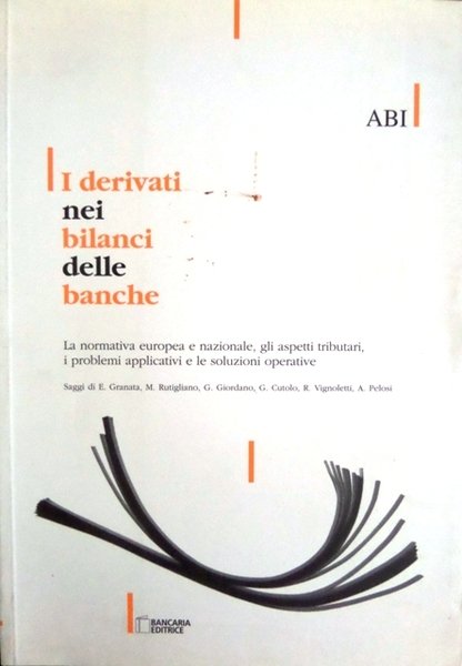 I derivati nei bilanci delle banche: la normativa europea e …