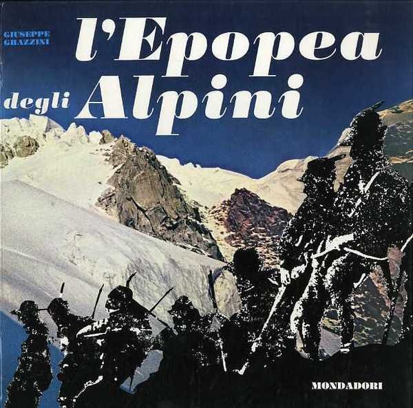 L'epopea degli alpini.