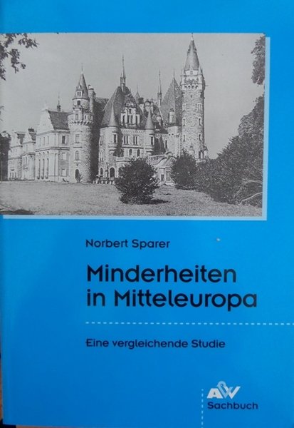 Minderheiten in Mitteleuropa: eine vergleichende Studie.