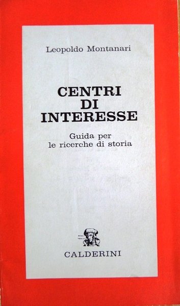 Centri di interesse: guida per le ricerche di storia.