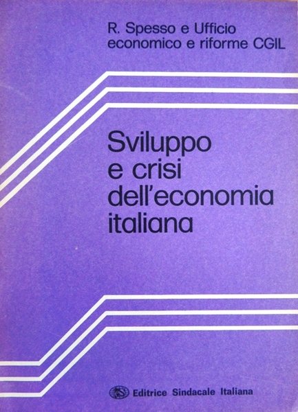 Sviluppo e crisi dell'economia italiana.