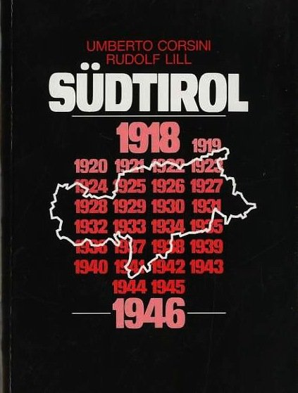 SÃ¼dtirol: 1918-1946. Auf Deutsch - Testo in tedesco.