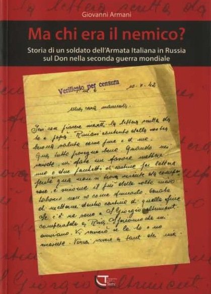 Ma chi era il nemico?: storia di un soldato dell'Armata …