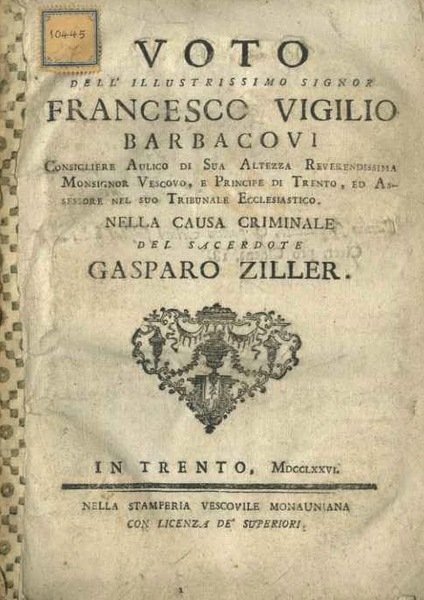 Voto dell'illustrissimo signor Francesco Vigilio Barbacovi . Nella causa criminale …