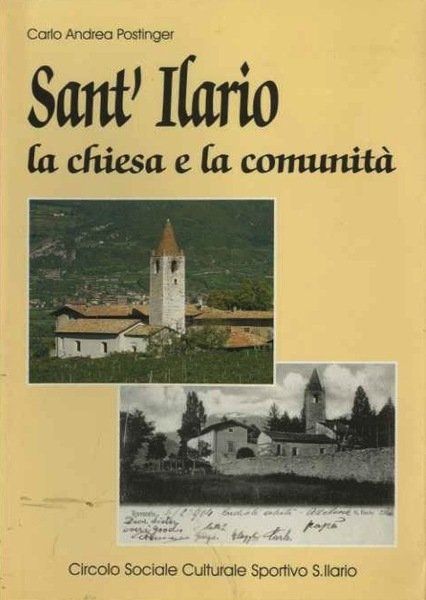Sant'Ilario: la chiesa e la comunitÃ .