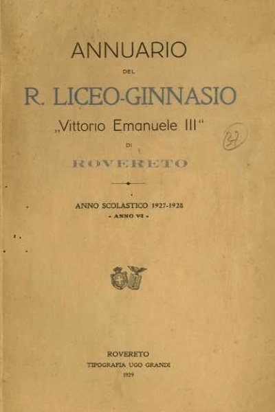 Annuario del R. Liceo-Ginnasio Vittorio Emanuele III di Rovereto: Anno …