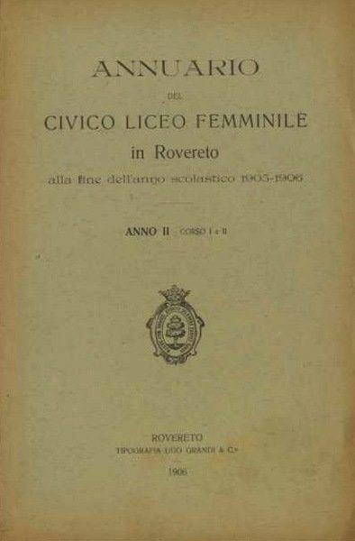 Annuario del Civico liceo femminile in Rovereto.