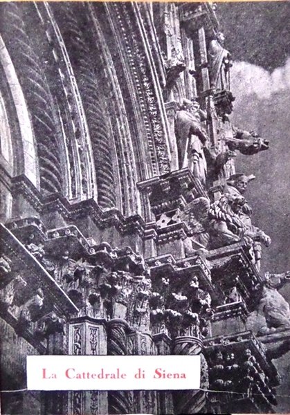 La Cattedrale di Siena.