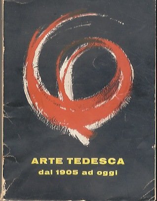 Arte tedesca dal 1905 ad oggi.