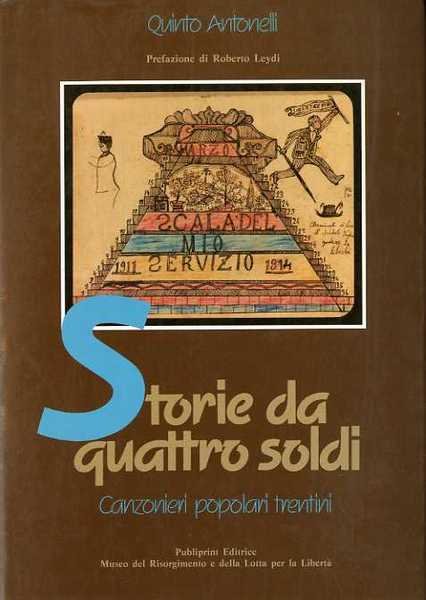Storie da quattro soldi: canzonieri popolari trentini.