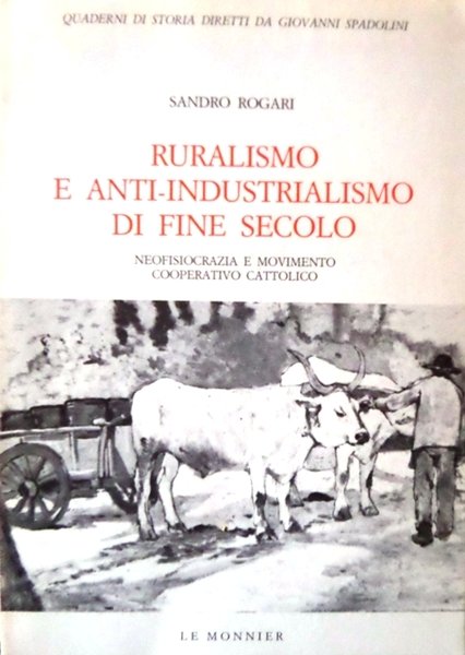Ruralismo e anti-industrialismo di fine secolo: neofisiocrazia e movimento cooperativo …