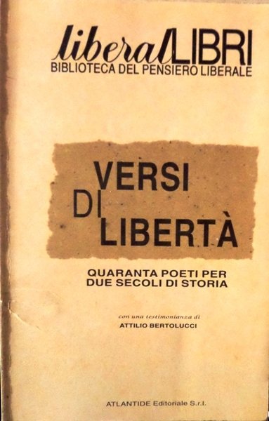 Versi di libertÃ : quaranta poeti per due secoli di …