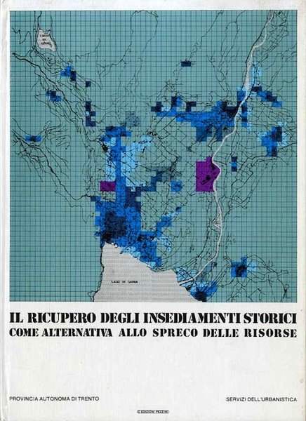 Il ricupero degli insediamenti storici come alternativa allo spreco delle …