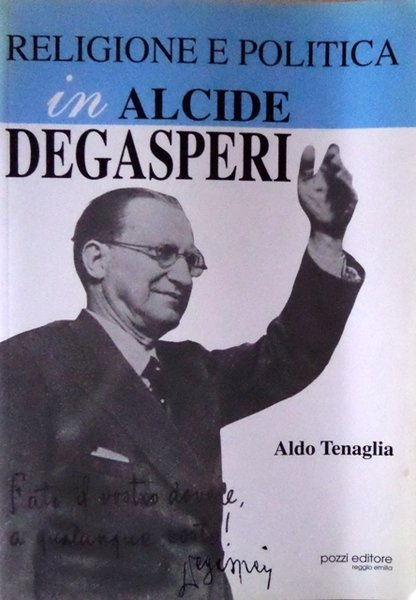 Religione e politica in Alcide De Gasperi.